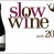 Slow Wine 2016: ci siamo anche noi....